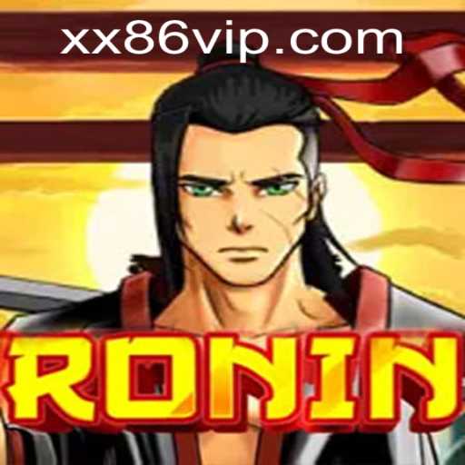 Unveiling 'Ronin': A Thrilling New Game Experience with xx86.vip
